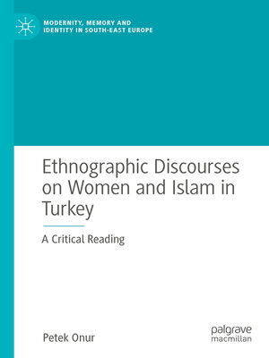 cover image of Ethnographic Discourses on Women and Islam in Turkey